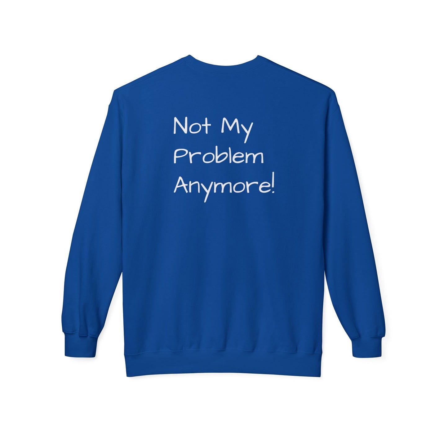 Retirement Gift Sweatshirt | Retirement Sweatshirt | Not my problem anymore sweatshirt