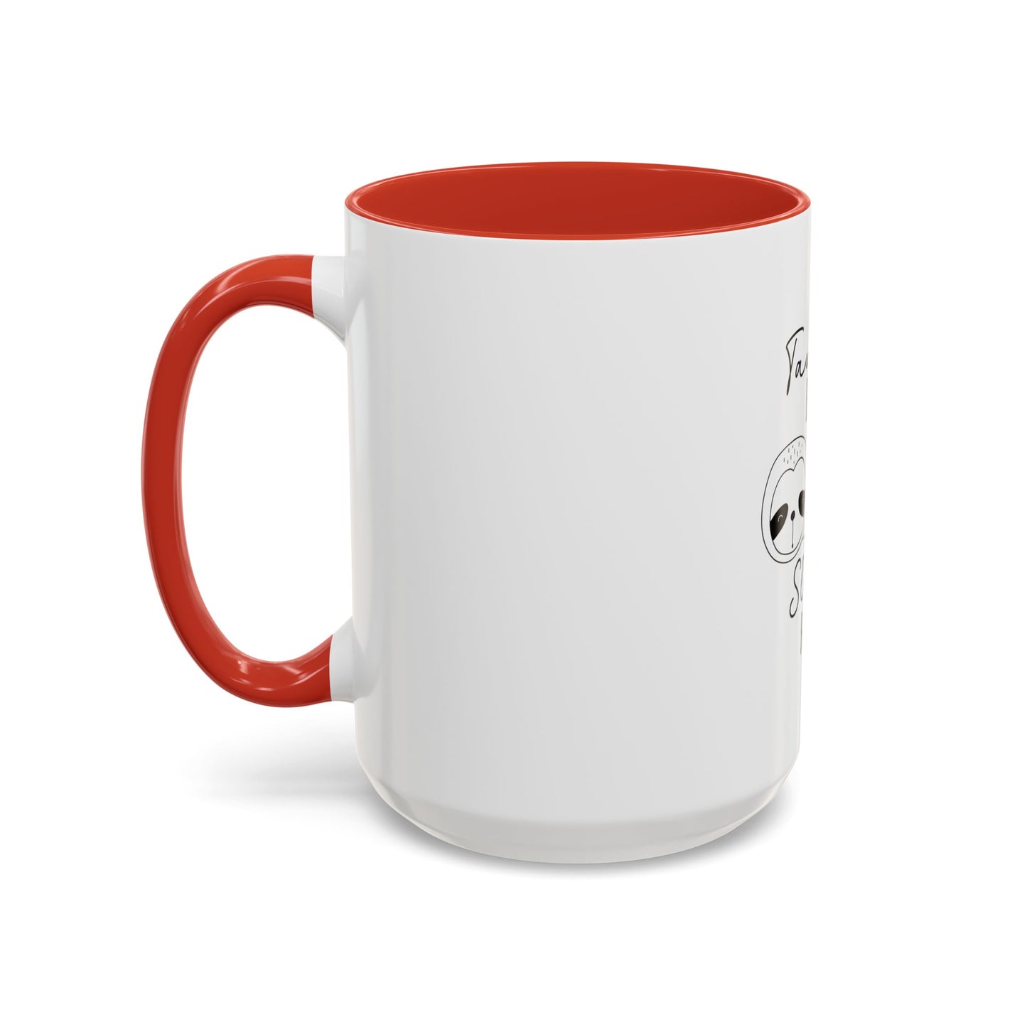 Taurus by Birth Sloth by Choice Accented Ceramic Mug | Available in 11oz and 15oz | Perfect for Coffee & Tea Lovers