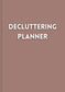 Printable Decluttering Planner